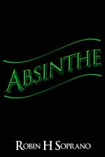 Soprano, Robin H: Absinthe Soprano, Robin H: Absinthe