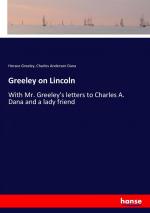 Greeley, Horace Dana, Charles Anderson: Greeley, Horace Dana, Charles Anderson: