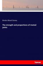 The strength and proportions of riveted joints