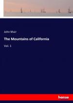 John Muir: The Mountains of California