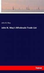 John N. May s Wholesale Trade List