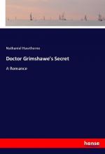 Nathaniel Hawthorne: Doctor Grimshawe s 