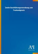 Zweite Durchfuehrungsverordnung zum Treuhandgesetz