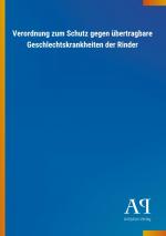 Verordnung zum Schutz gegen uebertragbare Geschlechtskrankheiten der Rinder