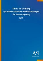 Gesetz zur Erstellung gesamtwirtschaftlicher Vorausschaetzungen der Bundesregierung