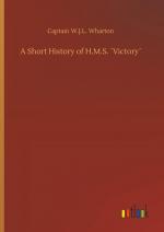 A Short History of H.M.S. Victory