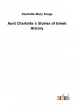 Aunt Charlotte s Stories of Greek History