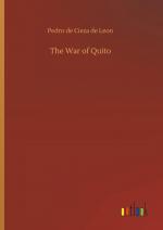 Cieza de Leon, Pedro de: The War of Quit