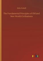 The Fundamental Principles of Old and New World Civilizations