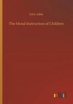 The Moral Instruction of Children