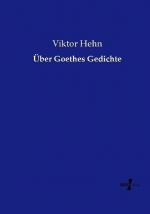 Viktor Hehn: Ueber Goethes Gedichte