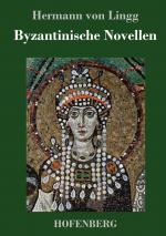 Lingg, Hermann von: Byzantinische Novell