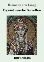Lingg, Hermann von: Byzantinische Novell
