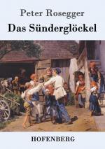 Peter Rosegger: Das Suendergloeckel