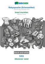 BABADADA black-and-white, Babysprache (Scherzartikel) - kreol morisien, baba - diksioner viziel