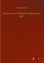 Review of the Work of Mr. John Stuart Mill