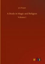 A Study in Magic and Religion