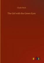 Clyde Fitch: The Girl with the Green Eye