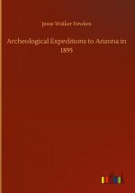 Archeological Expeditions to Arizona in 1895