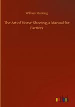 The Art of Horse-Shoeing, a Manual for Farriers