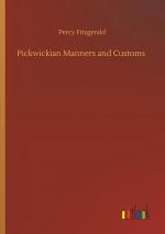 Pickwickian Manners and Customs