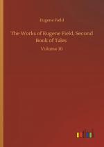 The Works of Eugene Field, Second Book of Tales