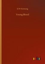 Hornung, E. W: Young Blood