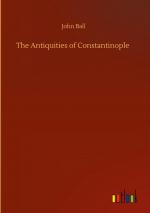 The Antiquities of Constantinople