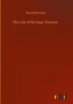 The Life of Sir Isaac Newton