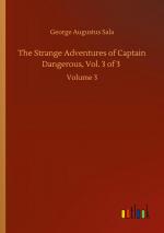 The Strange Adventures of Captain Dangerous, Vol. 3 of 3