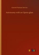 Astronomy with an Opera-glass