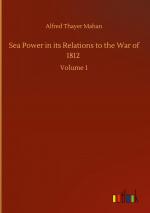 Sea Power in its Relations to the War of 1812