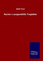 Racine´s ausgewaehlte Tragoedien