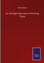 An Abridged Specimen of Printing Types