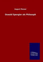 Oswald Spengler als Philosoph