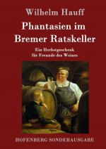 Phantasien im Bremer Ratskeller