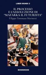 Marinetti, Filippo Tommaso: Ill processo