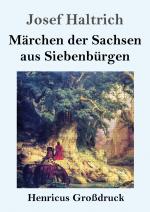 Maerchen der Sachsen aus Siebenbuergen (Grossdruck)