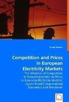 Competition and Prices in European Electricity Markets