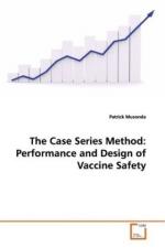 The Case Series Method: Performance and Design of Vaccine Safety