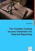 The Variable Costing Income Statement for External Reporting