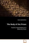 The Body of the Prison