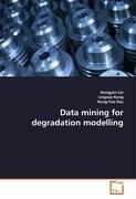 Data mining for degradation modelling