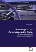 Unterwegs  - Das Automagazin im Radio