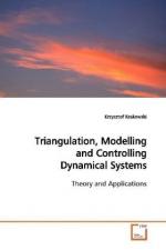 Triangulation, Modelling and Controlling DynamicalSystems