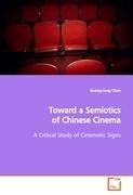 Toward a Semiotics of Chinese Cinema