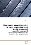 Thermo-mechanical Modeling ofAZ31 Magnesium Alloy during Hot Rolling