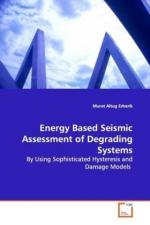 Energy Based Seismic Assessment of Degrading Systems