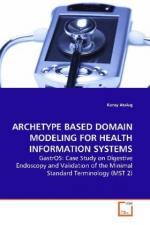 ARCHETYPE BASED DOMAIN MODELING FOR HEALTHINFORMATION SYSTEMS