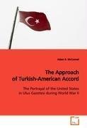 The Approach of Turkish-American Accord